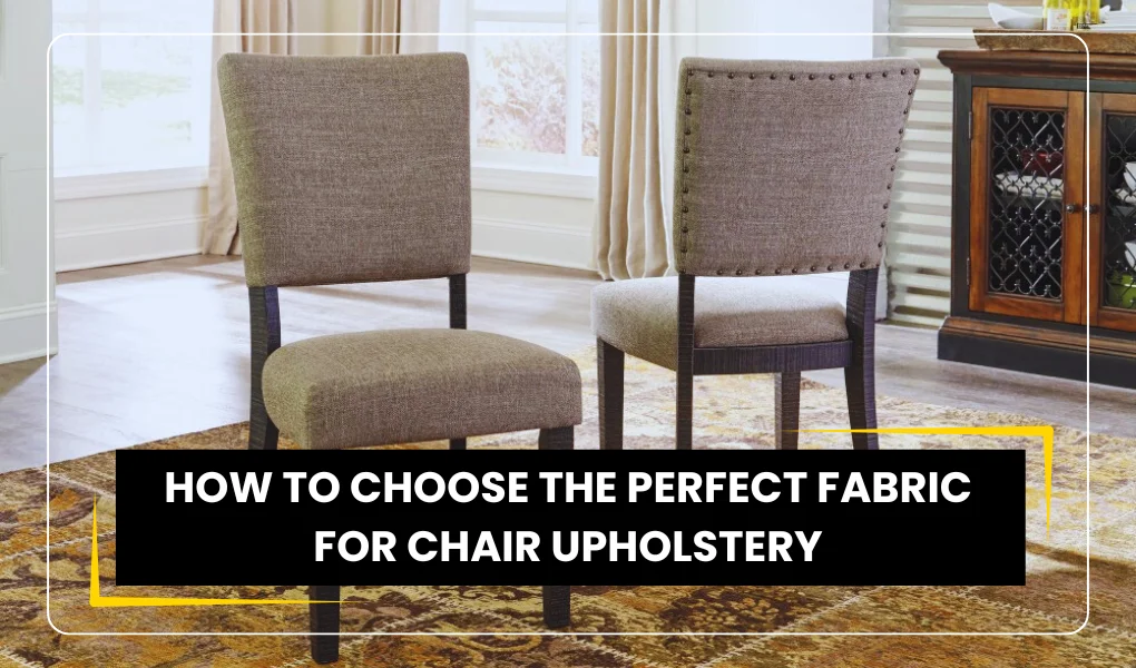 Perfect Fabric for Chair Upholstery Sharjah